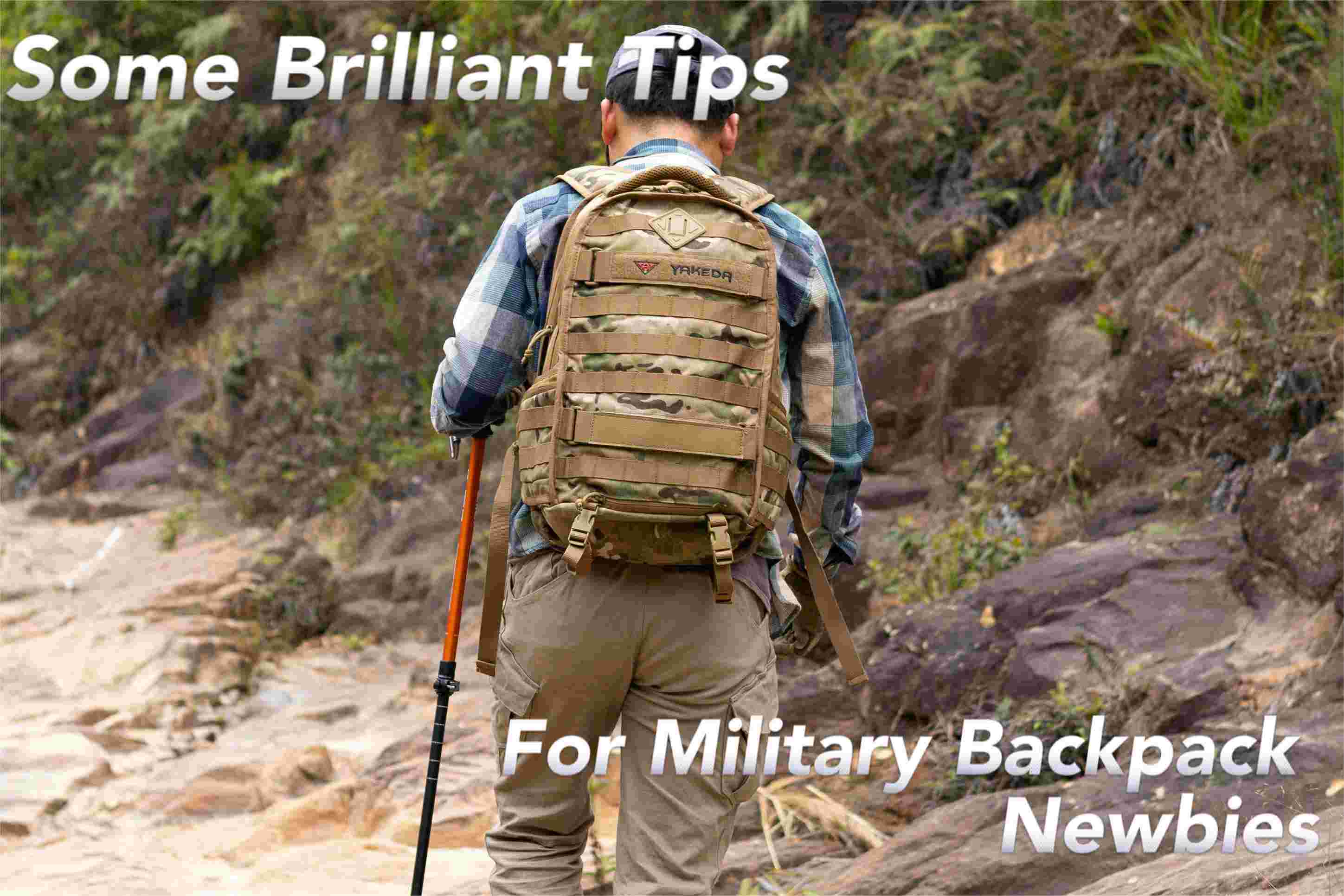 Algunos consejos brillantes para principiantes en mochilas militares
